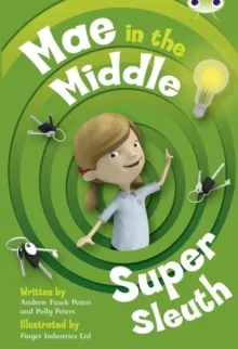 MAE IN THE MIDDLE: SUPER SLEUTH