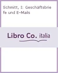 GESCHAFTSBRIEFE UND E-MAILS