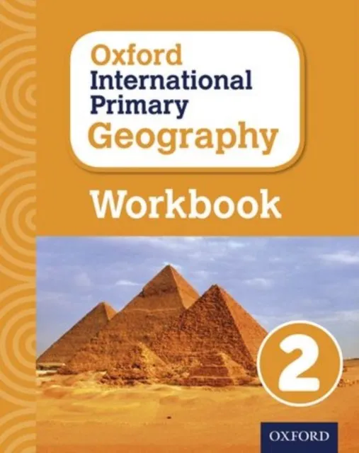 OXFORD INTERNACIONAL PRIMARY GEOGRAPHY: WORKBOOK 2