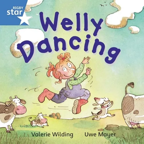 RIGBY STAR INDEPENDENT YEAR 1 BLUE LEVEL: WELLY DANCING