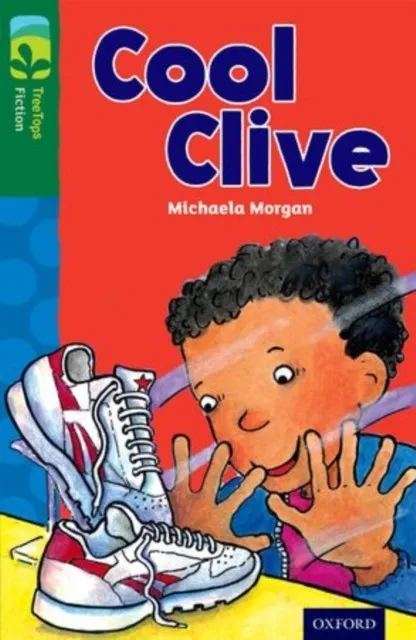 OXFORD READING TREE TREETOPS FICTION: LEVEL 12: COOL CLIVE