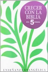 CRECER CON LA BIBLIA-PRIM 5º