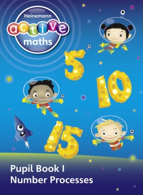 HEINEMANN ACTIVE MATHS - EXPLORING NUMBER - FIRST LEVEL PUPIL BOOK 1