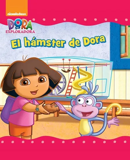 EL HÁMSTER DE DORA (DORA LA EXPLORADORA. PRIMERAS LECTURAS)