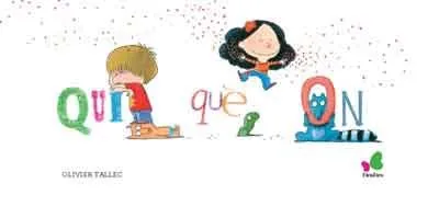 QUI QUÈ ON