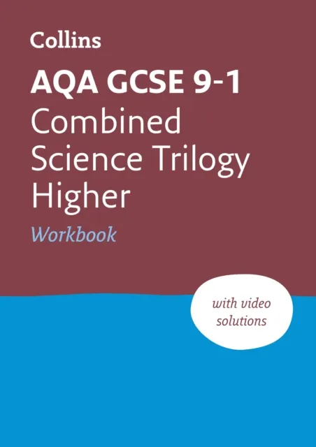 AQA GCSE 9-1 COMBINED SCIENCE TRILOGY HIGHER WORKBOOK