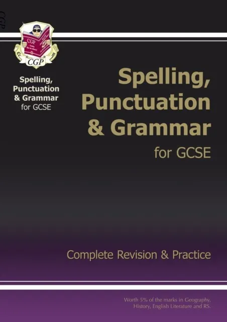 GCSE SPELLING, PUNCTUATION AND GRAMMAR