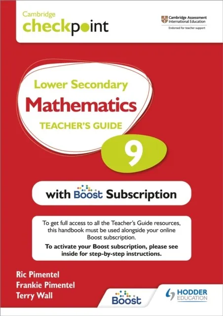 CAMBRIDGE CHECKPOINT LOWER SECONDARY MATHEMATICS TEACHER'S GUIDE 9 WITH BOOST SUBSCRIPTION BOOKLET
