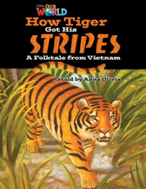 OUR WORLD AME 5 HOW TIGER GOT HIS STRIPES READER