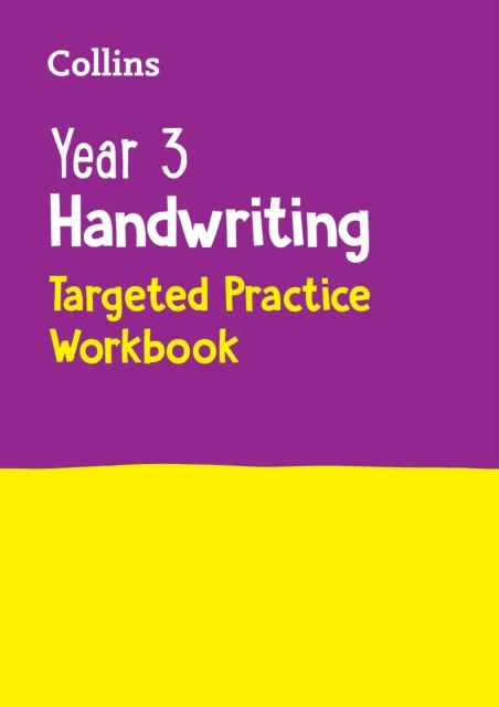 YEAR 3 HANDWRITING TARGETED PRACTICE WORKBOOK