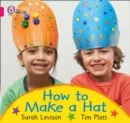 HOW TO MAKE A HAT -NON-FICTION-PINK - BAND 1A