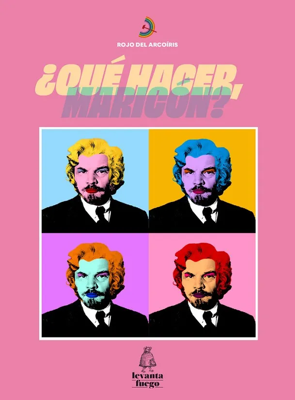 ¿QUÉ HACER, MARICÓN?