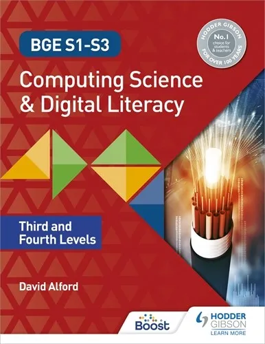 BGE S1-S3 COMPUTING SCIENCE AND DIGITAL LITERACY: THIRD AND FOURTH LEVELS-DIGITAL