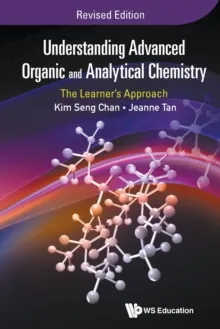 UNDERSTANDING ADVANCED ORGANIC AND ANALYTICAL CHEMISTRY