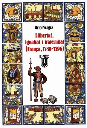 Llibertat, igualtat i fraternitat (França, 1789 1796)
