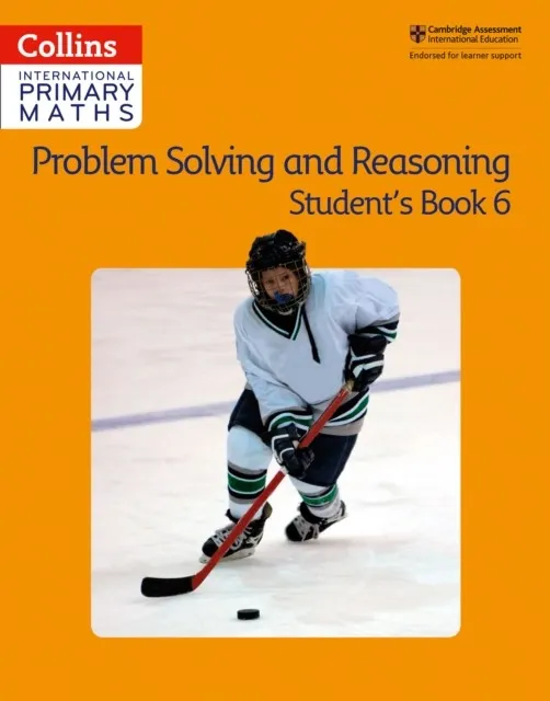 INTERNATIONAL PRIMARY MATHS PROBLEM SOLVING AND REASONING STUDENT’S BOOK 6 1ST