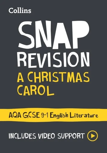 A CHRISTMAS CAROL: AQA GCSE 9-1 ENGLISH LITERATURE TEXT GUIDE