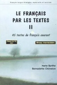 LE FRANÇAIS PAR LES TEXTES II