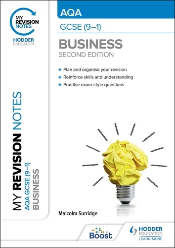 MY REVISION NOTES: AQA GCSE (9-1) BUSINESS SECOND EDITION