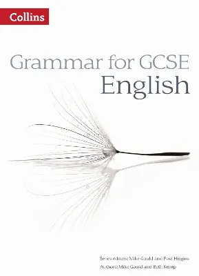 GRAMMAR FOR GCSE ENGLISH