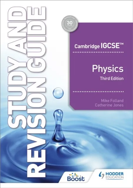 CAMBRIDGE IGCSE™ PHYSICS STUDY AND REVISION GUIDE THIRD EDITION