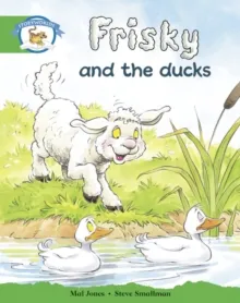 STAGE 3 YELLOW BOOK BAND: FRISKY AND THE DUCKS