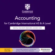 CAMBRIDGE INTERNATIONAL AS & A LEVEL ACCOUNTING DIGITAL TEACHER’S RESOURCE ACCESS CARD-DIGITAL
