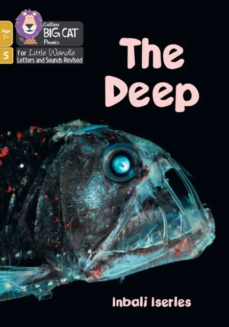 THE DEEP (PHASE 5 SET 4)-NON-FICTION-7+ READERS