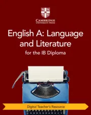 ENGLISH A: LANGUAGE AND LITERATURE FOR THE IB DIPLOMA DIGITAL TEACHER'S RESOURCE-DIGITAL