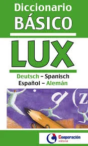 DICCIONARIO BASICO LUX ESPAÑOL<>ALEMAN