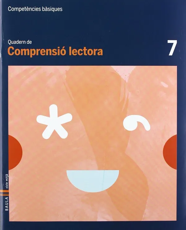 Quadern Comprensió lectora 7 cicle mitjà Competències bàsiques