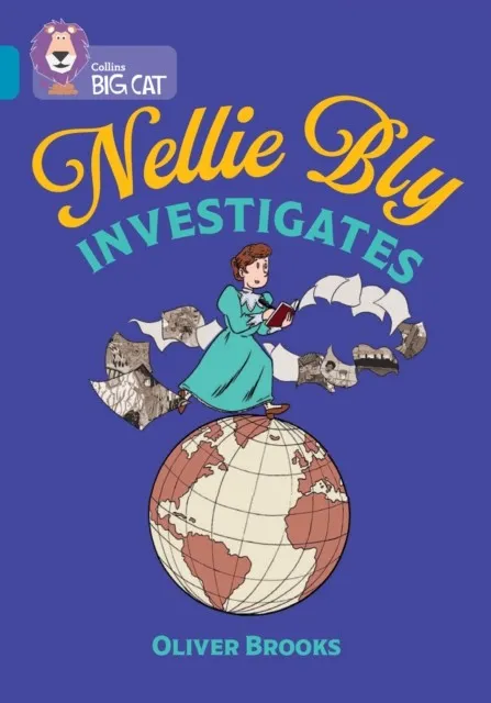 NELLIE BLY INVESTIGATES-NON-FICTION-TOPAZ - BAND 13