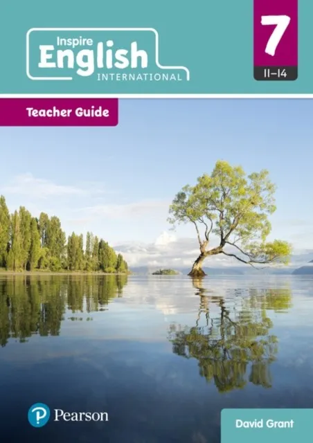 INSPIRE ENGLISH INTERNATIONAL TEACHER GUIDE YEAR 7