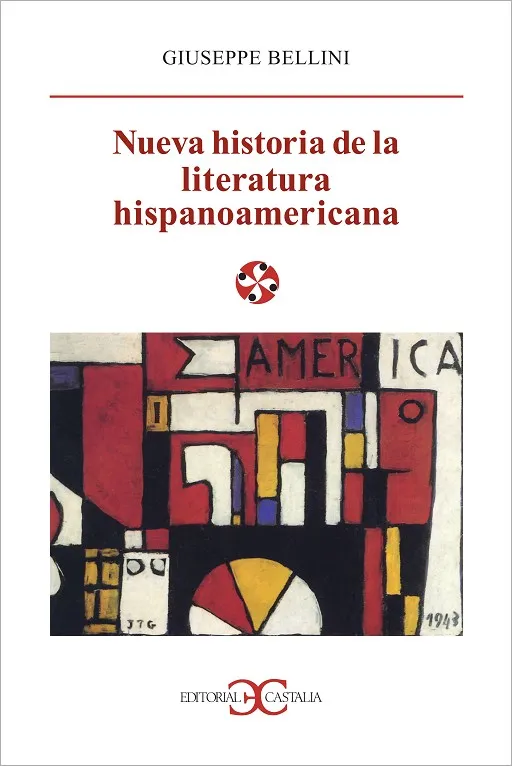 Nueva historia de la literatura hispanoamericana .