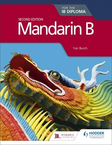 MANDARIN B FOR THE IB DIPLOMA SECOND EDITION