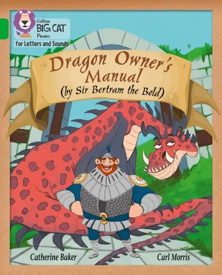 DRAGON OWNER'S MANUAL (SET 3) -FICTION-GREEN - BAND 5