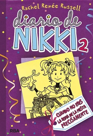 Diario de Nikki 2: Cuando no eres la reina de la fiesta precisamente