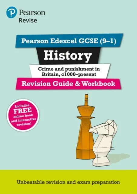 REVISE EDEXCEL GCSE (9-1) HISTORY CRIME AND PUNISHMENT REVISION GUIDE AND WORKBOOK