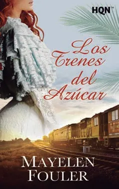 Los trenes del azúcar