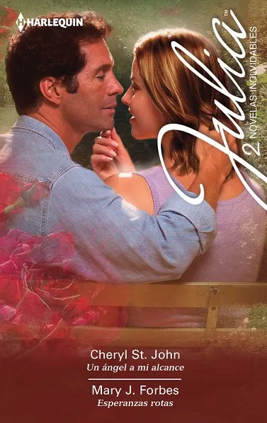Un ángel a mi alcance; Esperanzas rotas