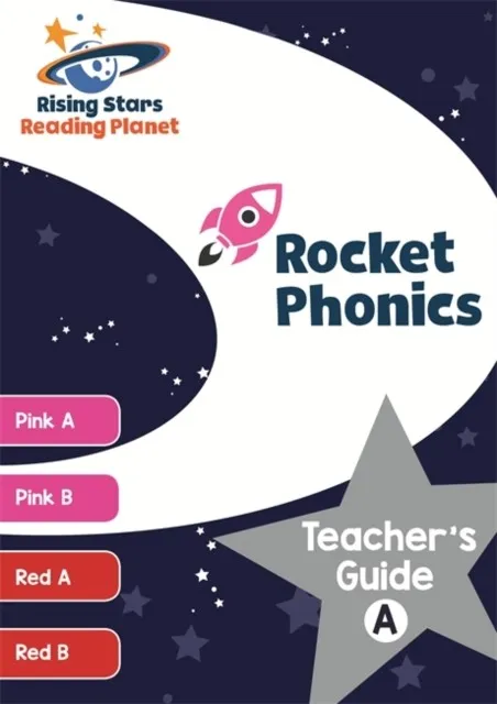 READING PLANET ROCKET PHONICS TEACHER'S GUIDE A (PINK A - RED B)