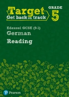 TARGET GRADE 5 READING EDEXCEL GCSE (9-1) GERMAN WORKBOOK