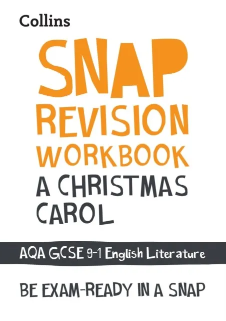 A CHRISTMAS CAROL WORKBOOK: AQA GCSE GRADE 9-1 ENGLISH LITERATURE