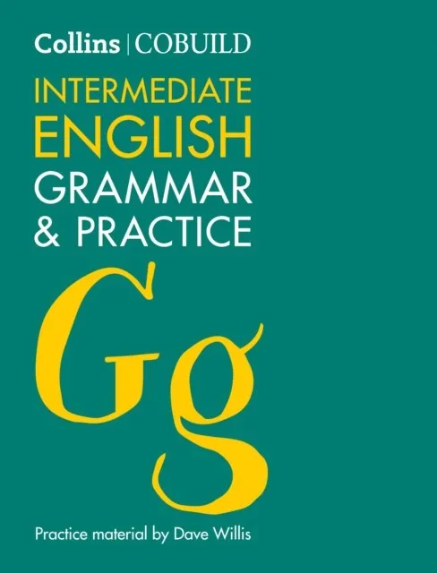 COLLINS COBUILD INTERMEDIATE ENGLISH GRAMMAR AND PRACTICE (SECOND EDITION)