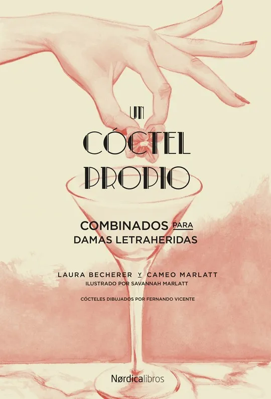 Un cóctel propio.
