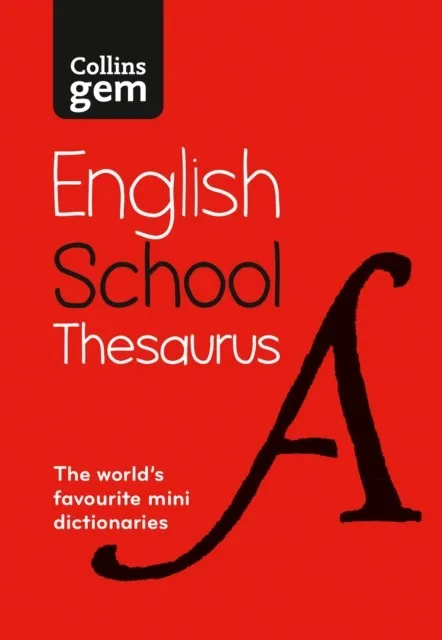 COLLINS GEM SCHOOL THESAURUS PB/ FLEXIBOUND 6TH
