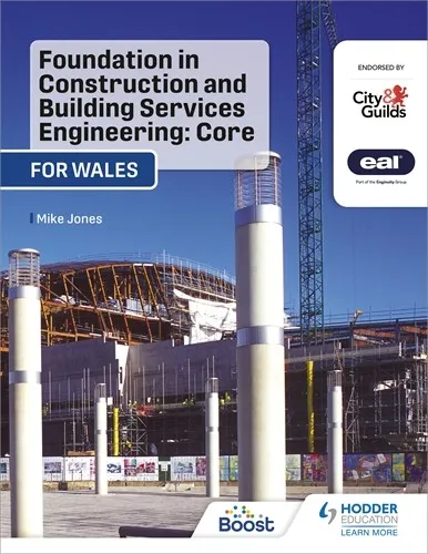 FOUNDATION IN CONSTRUCTION AND BUILDING SERVICES ENGINEERING: CORE (WALES)-DIGITAL