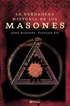 La verdadera historia de los masones