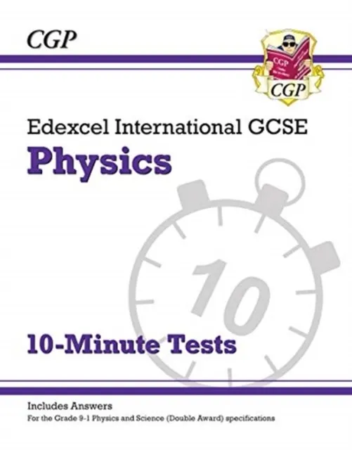 GCSE PHYSICS EDEXCEL INTERNATIONAL10 MINUTE TESTS + KEY