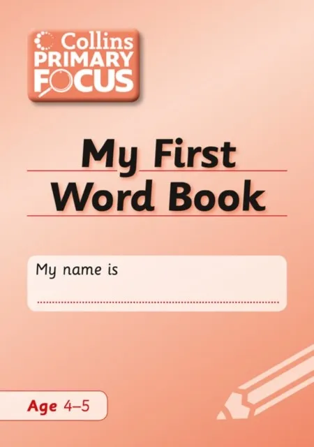 PRIMARY FOCUS SPELLING MY FIRST WORD BOOK
